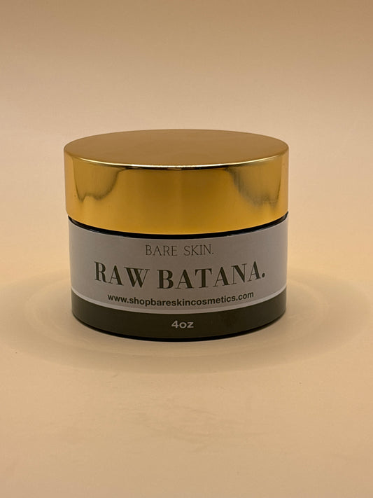 4oz 100% RAW Batana